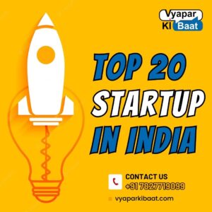 Top 20 startup in India with vyaparkibaat