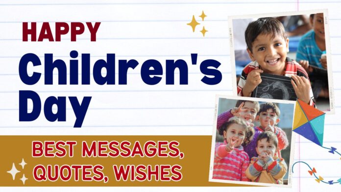 Happy Children’s Day 2023 Wishes, Quotes, Messages And Whatsapp Status