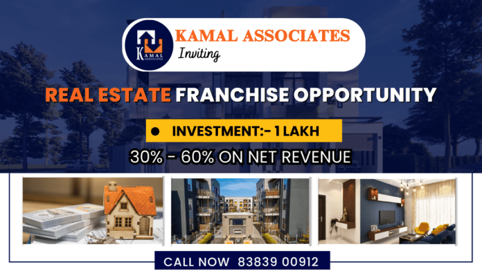 Start Kamal Associates Franchise Best Real Estate Franchise in India