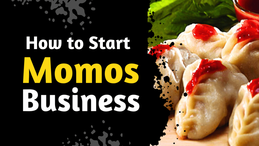 how to start momos business in your city