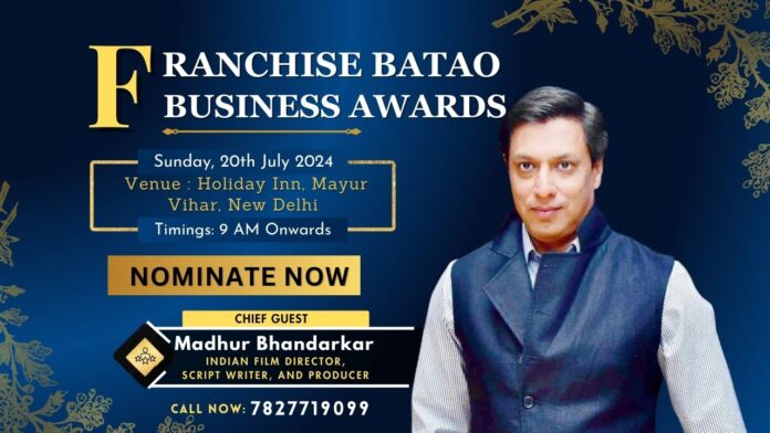 Bollywood Director Madhur Bhandarkar to Grace Franchise Batao Business Icon Awards as Chief Guest