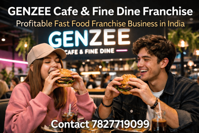 GENZEE Cafe & Fine Dine Franchise Profitable Fast Food Franchise Business in India