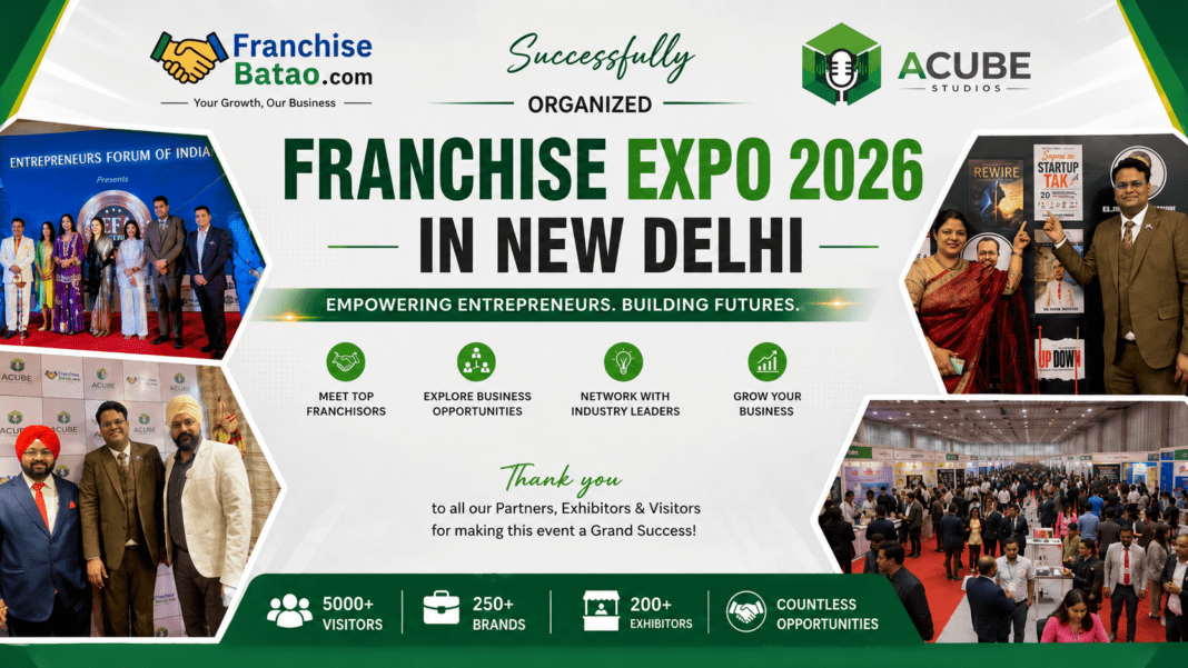 Franchise Expo 2026 in New Delhi A Grand Success by Franchise Batao