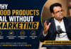 Why Good Products Fail Without Marketing | Ashish Kumar Agarwal Why Good Products Fail Without Marketing